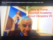 The tomb of Cleopatra VII and Marc’Antonio, city of gold in Luxor, discovery in Sakkara  , the biography of the legendary Zahi Hawass